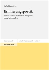 Erinnerungspoetik - Rafael Rennicke