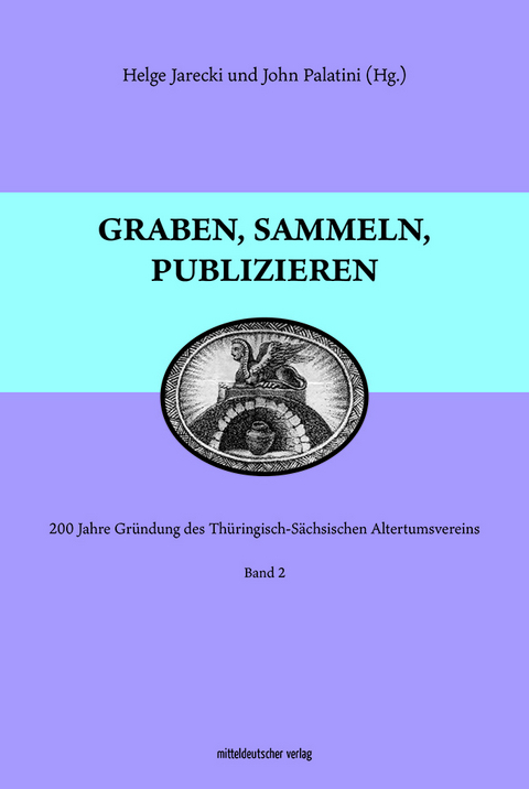 Graben, sammeln, publizieren - 