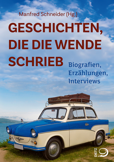 Geschichten, die die Wende schrieb - 