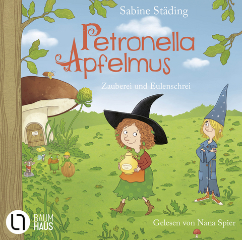 Petronella Apfelmus - Zauberei und Eulenschrei - Sabine Städing