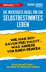 Die wichtigste Regel für ein selbstbestimmtes Leben - Michael Gervais