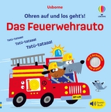 Ohren auf und los geht’s! Das Feuerwehrauto