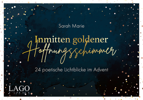 Inmitten goldener Hoffnungsschimmer -  Sarah Marie