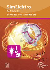 Leitfaden und Arbeitsheft zu SimElektro Fachstufe 2.0 - Thomas Käppel, Olaf Reichmann