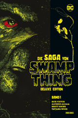 Die Saga von Swamp Thing (Deluxe Edition) - Rick Veitch, Brett Ewins