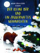 Der kleine Bär und ein zauberhaftes Weihnachten - Nadine Brun-Cosme