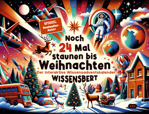 Noch 24 Mal staunen bis Weihnachten -  Wissensbert