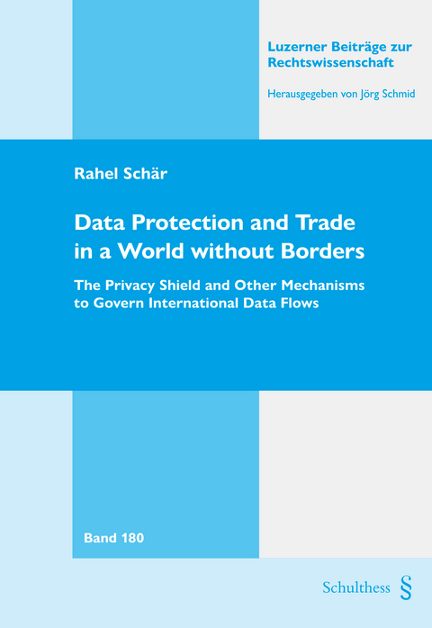 Data Protection and Trade in a World without Borders - Rahel Schär