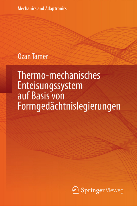 Thermo-mechanisches Enteisungssystem auf Basis von Formgedächtnislegierungen - Ozan Tamer