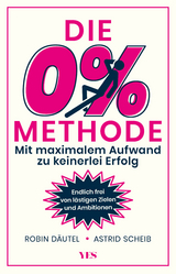 Die 0%-Methode - Astrid Scheib, Robin Däutel