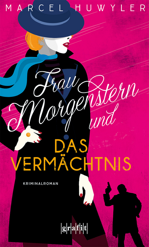 Frau Morgenstern und das Vermächtnis - Marcel Huwyler