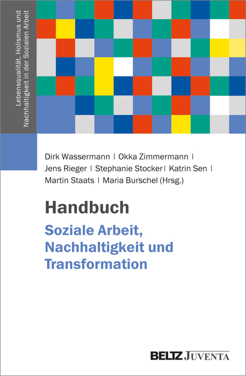 Handbuch Soziale Arbeit, Nachhaltigkeit und Transformation - 