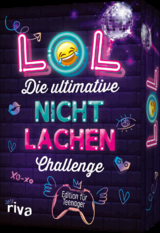 LOL – Die ultimative Nicht-lachen-Challenge – Edition für Teenager