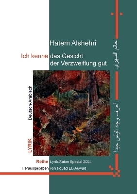 Ich kenne das Gesicht der Verzweiflung gut - Hatem Alshehri