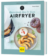 Überraschende Ideen für deinen Airfryer - Tanja Dusy