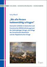 „Wo alle Herzen heldenmüthig schlugen“ - Kelly Minelli