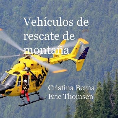 Veh�culos de Rescate de monta�a - Cristina Berna, Eric Thomsen