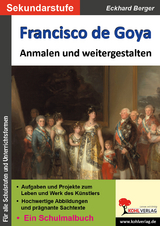 Francisco de Goya ... anmalen und weitergestalten - Eckhard Berger