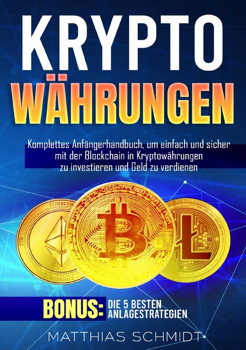 Kryptowährungen - Matthias Schmidt