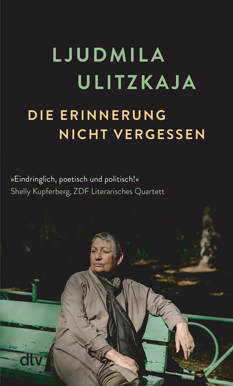 Die Erinnerung nicht vergessen - Ljudmila Ulitzkaja