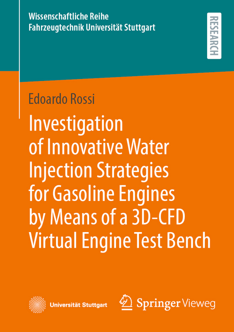 Investigation of Innovative Water Injection Strategies for Gasoline Engines by Means of a 3D-CFD Virtual Engine Test Bench - edoardo rossi