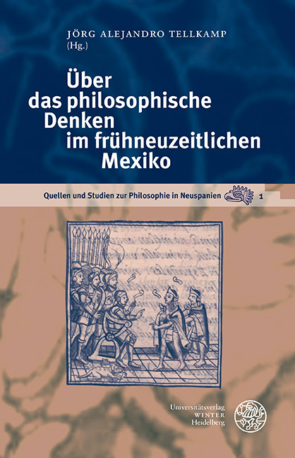 Über das philosophische Denken im frühneuzeitlichen Mexiko - 