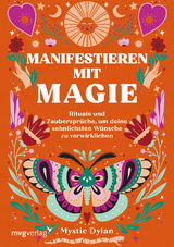 Manifestieren mit Magie - Mystic Dylan