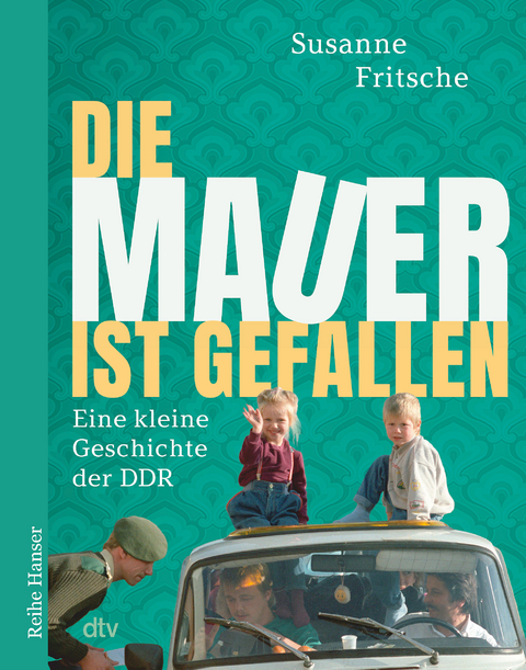 Die Mauer ist gefallen - Susanne Fritsche