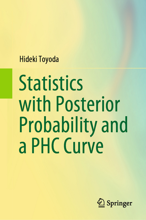 Statistics with Posterior Probability and a PHC Curve - Hideki Toyoda