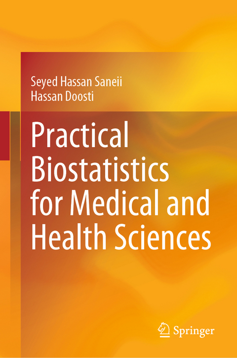 Practical Biostatistics for Medical and Health Sciences - Seyed Hassan Saneii, Hassan Doosti