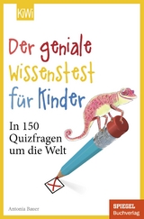 Der geniale Wissenstest für Kinder - Antonia Bauer