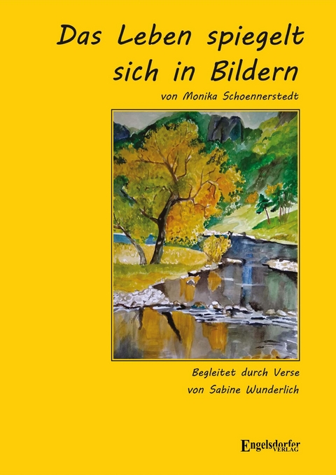 Das Leben spiegelt sich in Bildern - Sabine Wunderlich