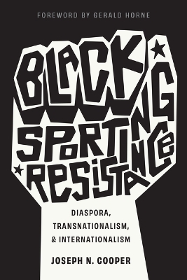 Black Sporting Resistance - Joseph N. Cooper