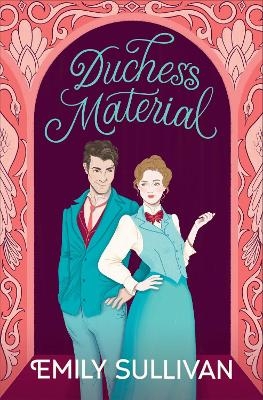 Duchess Material - Emily Sullivan