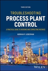 Troubleshooting Process Plant Control - Lieberman, Norman P.