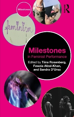 Milestones in Feminist Performance - 