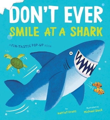 Don't Ever Smile at a Shark - Harriet Evans