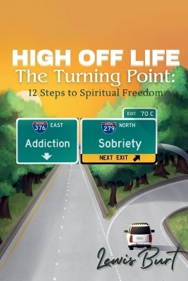 High Off Life The Turning Point - Lewis Burt