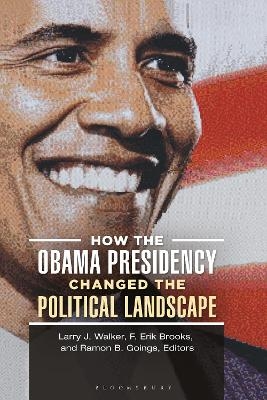 How the Obama Presidency Changed the Political Landscape - 