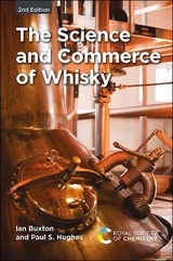 Science and Commerce of Whisky - Buxton, Ian; Hughes, Paul S