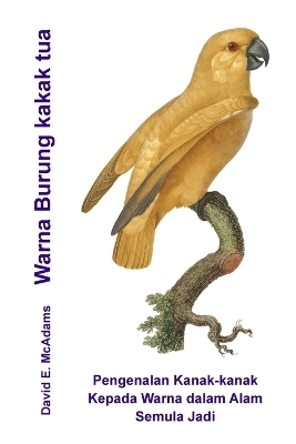 Warna Burung kakak tua - David E McAdams