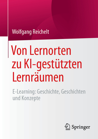 Von Lernorten zu KI-gestützten Lernräumen - Wolfgang Reichelt