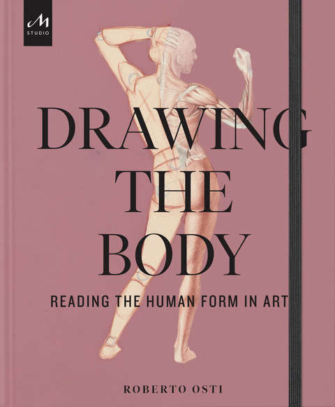 Drawing the Body - Roberto Osti