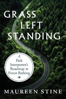 Grass Left Standing - Maureen Stine