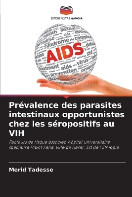 Prévalence des parasites intestinaux opportunistes chez les séropositifs au VIH - Merid Tadesse