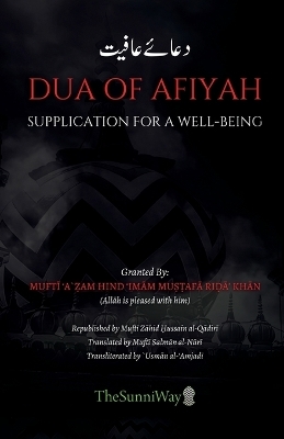 Dua of Afiyah - Mufti Azam Hind Imam Mustafa Rida Khan