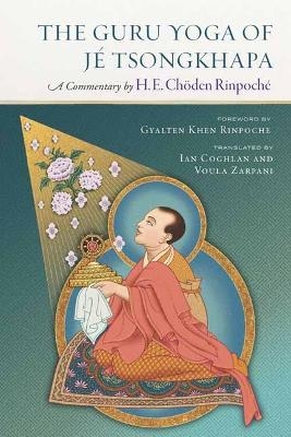 The Guru Yoga of Je Tsongkhapa - Choden Rinpoche