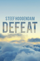 Defeat -  Steef Hoogendam