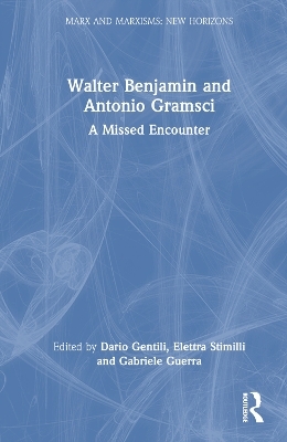 Walter Benjamin and Antonio Gramsci - 