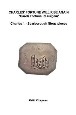 Scarborough castle siege pieces - Keith Chapman